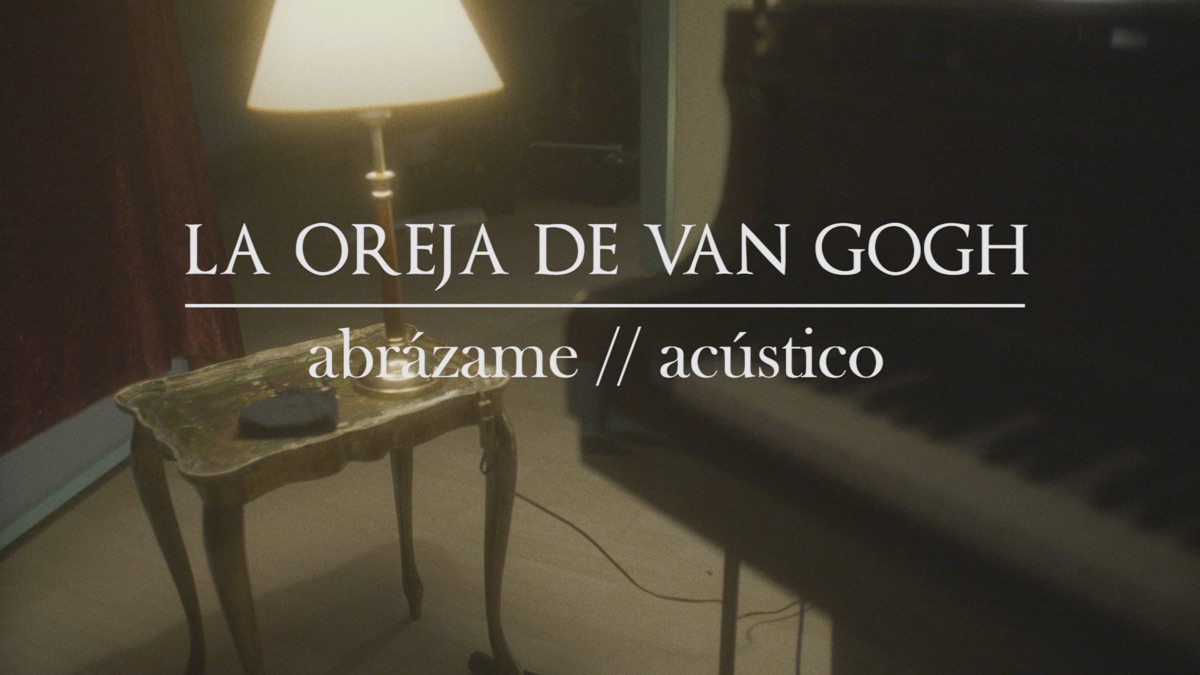 Abrázame (Acústico) - La Oreja de Van Gogh