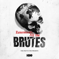 Exterminate All The Brutes