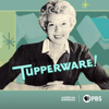 Tupperware! - Tupperware!