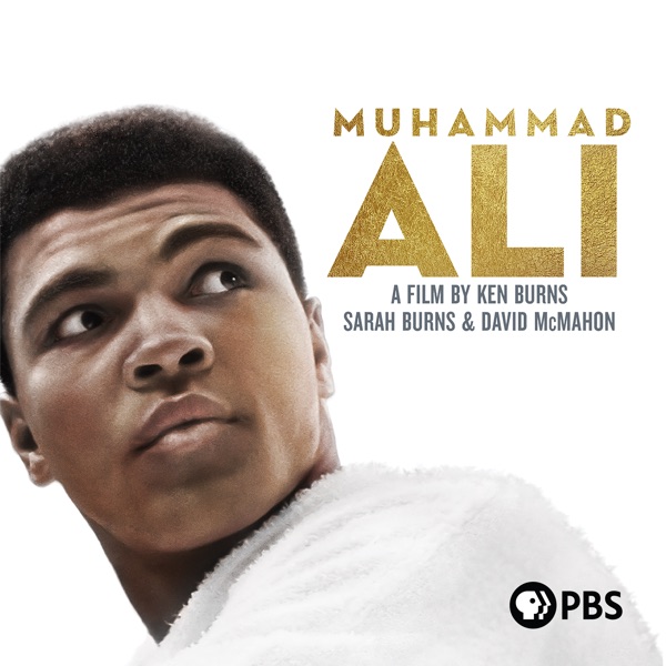 Muhammad Ali: A Film by Ken Burns, Sarah Burns & David McMahon