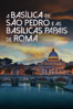 A Basílica de São Pedro e as Basílicas Papais de Roma - Luca Viotto