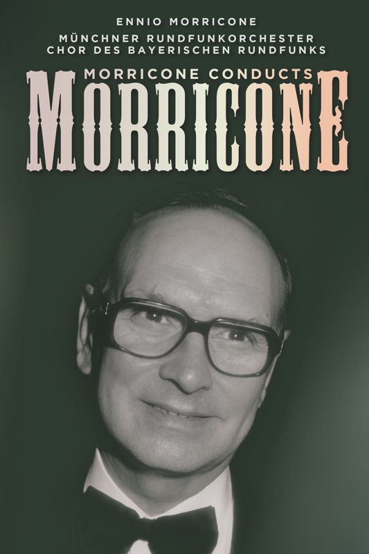 Morricone Conducts Morricone