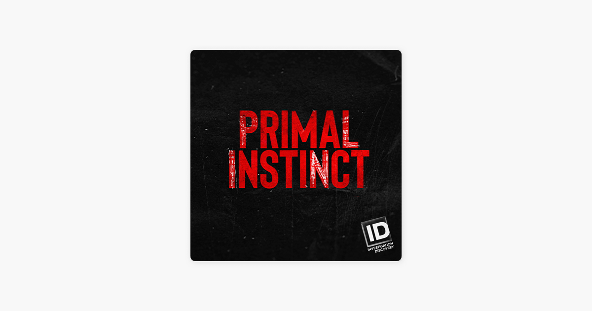 ‎Primal Instinct, Season 1 on iTunes