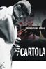 Cartola: Música Para os Olhos - Lírio Ferreira & Hilton Lacerda