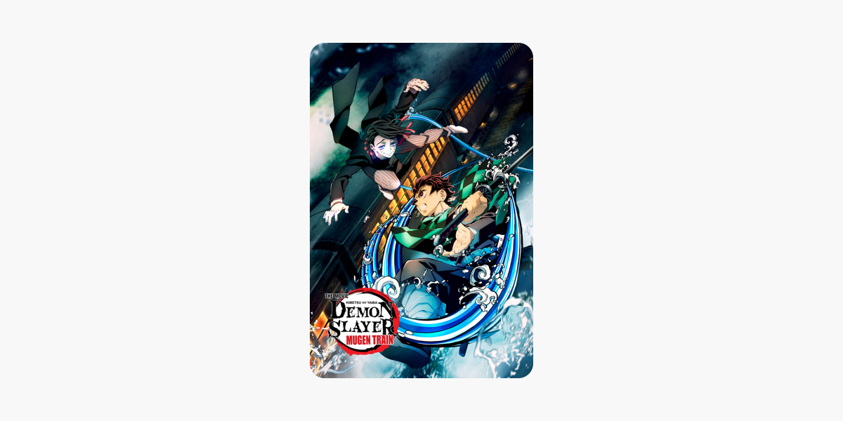 Demon Slayer Kimetsu No Yaiba The Movie Mugen Train On Itunes