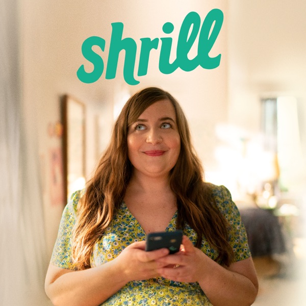 Shrill: The Complete Series