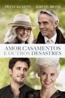 Amor, Casamentos e Outros Desastres