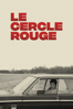 Le cercle rouge (1970) - Jean-Pierre Melville