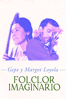 Gepe y Margot Loyola, folclor imaginario - Nino Aguilera