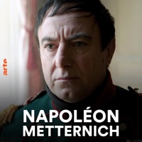 Télécharger Napoléon-Metternich : le commencement de la fin Episode 1