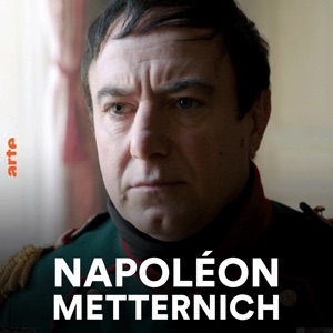 Napoléon-Metternich : le commencement de la fin - Episode 1