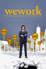 WeWork: Or the Making and Breaking of a $47 Billion Unicorn - Jed Rothstein