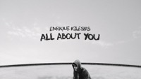 Enrique Iglesias - ALL ABOUT YOU