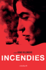 Incendies - Denis Villeneuve