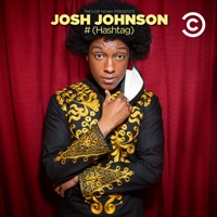 Télécharger Trevor Noah Presents Josh Johnson: #(Hashtag) Episode 1