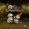 Over the Garden Wall - Over the Garden Wall
