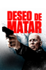 Deseo de Matar - Eli Roth