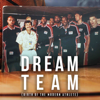 Dream Team, Season 1 - Dream Team