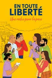 En toute liberté : Une radio pour la paix