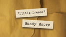 Little Dreams - Mandy Moore