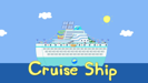 Cruise Ship Holiday - Peppa Pig