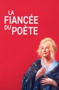 Affiche du film La fiancée du poète