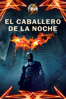 El caballero de la noche (Subtitulada) - Christopher Nolan