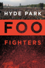 Foo Fighters: Hyde Park - Foo Fighters