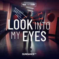 True Crime Story: Look Into My Eyes