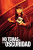 No temas a la oscuridad - Troy Nixey