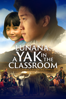 Lunana: A Yak in the Classroom - Pawo Choyning Dorji