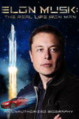 Elon Musk: The Real Life Iron Man