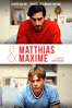 Matthias & Maxime - Xavier Dolan