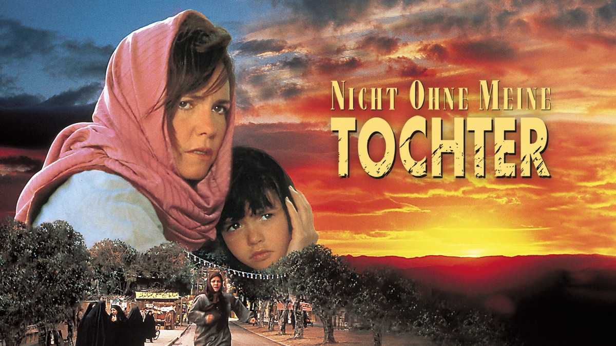 Nicht Ohne Meine Tochter Ganzer Film Online Kostenlos