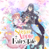 Sugar Apple Fairy Tale, Season 2 (Simuldub) - Sugar Apple Fairy Tale Cover Art