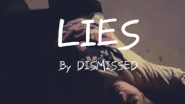 DISMISSED - Lyrics, Playlists & Videos