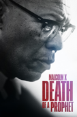 Malcolm X: Death of a Prophet