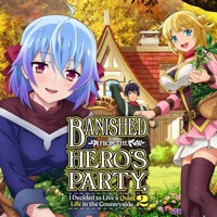 Banished from the Hero's Party, I Decided to Live a Quiet Life in the Countryside, Season 2 (Original Japanese Version)