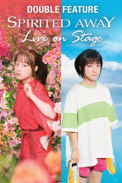 Spirited Away: Live on Stage: Double Feature iTunes