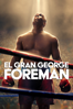 El gran George Foreman - George Tillman Jr.