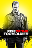 Rise of the Footsoldier - Julian Gilbey