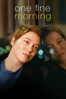 One Fine Morning - Mia Hansen-Love