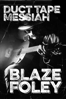 Duct Tape Messiah: Blaze Foley - Kevin Triplett