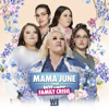 Mama June: From Not to Hot, Vol. 9 (Family Crisis) - Mama June: From Not to Hot