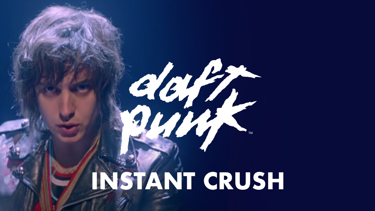 Instant Crush (feat. Julian Casablancas)》 Daft Punk的音乐视频 Apple Music