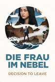 Die Frau im Nebel: Decision to leave
