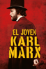 El joven Karl Marx - Raoul Peck