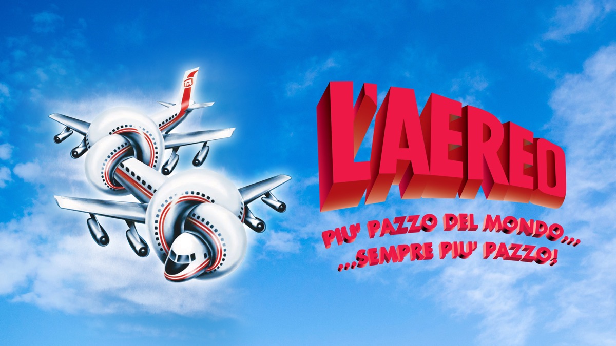 l'aereo più pazzo del mondo streaming ita