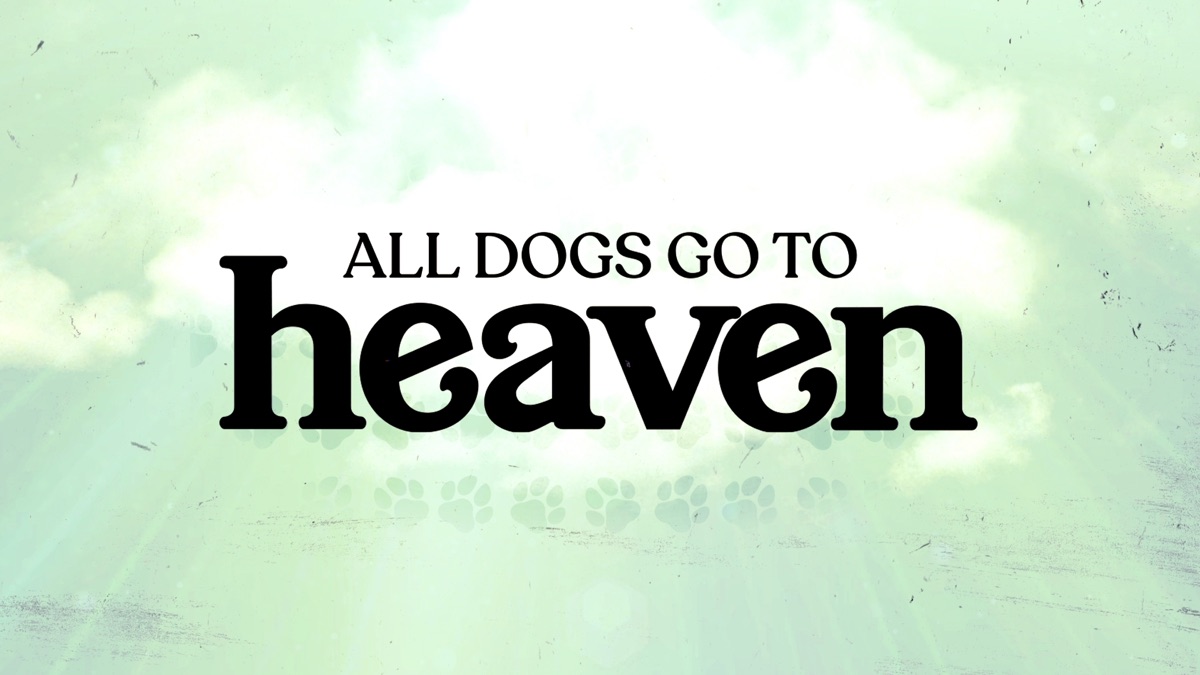 All Dogs Go To Heaven Let's Make Music Together All Dogs Go to Heaven (Official Lyric Video) - Music Video by Chris