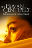 The Human Centipede: Der menschliche Tausendfüßler - Tom Six